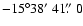 $-15\degr38\hbox{$^\prime$ }41\hbox{$.\!\!^{\prime\prime}$ }0$