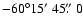 $-60\degr15\hbox{$^\prime$ }45\hbox{$.\!\!^{\prime\prime}$ }0$