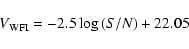\begin{displaymath}
V_{\rm WFI}=-2.5\log{\left(S/N\right)}+22.05
\end{displaymath}