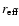 $r_{\rm eff}$