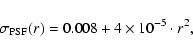 \begin{displaymath}\sigma_{\rm PSF}(r) = 0.008 + 4 \times 10^{-5} \cdot r^2,
\end{displaymath}