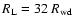 $R_{\rm L}=32~R_{\rm wd}$
