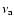 $\nu_{\rm a}$