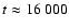 $t\approx16~000$