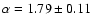 $\alpha=1.79\pm0.11$