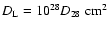 $D_{\rm L}=10^{28}D_{28}~{\rm cm^{2}}$