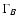$\Gamma_B$