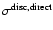 $\sigma^{\rm disc,direct}$