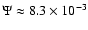 $\Psi \approx 8.3\times10^{-3}$