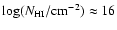 $\log(N_{\rm HI}/{\rm cm}^{-2})\approx16$