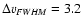 $\Delta v_{\it FWHM}=3.2$