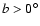 $b>0^\circ$