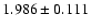 $1.986\pm0.111$