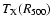 $T_{\rm X} (R_{500})$