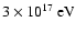 $3\times10^{17}~{\rm eV}$