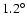 $1.2{^{\circ}}$