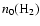 $n_0(\rm {H}_2)$