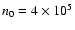 $n_0=4\times10^5$