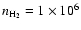$n_{\rm {H}_2}=1\times 10^6$