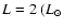 $L=2~(L_{\odot}$