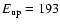 $E_{\rm {up}} = 193$