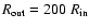 $R_{\rm {out}}=200~R_{\rm {in}}$