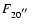 $F_{20\hbox{$^{\prime\prime}$ }}$