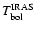 $T_{\rm bol}^{\rm IRAS}$