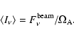 \begin{displaymath}\langle I_{\nu} \rangle = F_{\nu}^{\rm beam} / \Omega_{\rm A}.
\end{displaymath}