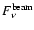 $F_{\nu}^{\rm beam}$