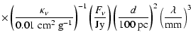 $\displaystyle \displaystyle
\times \left( \frac{\kappa_{\nu}}{0.01 \rm ~cm^2~g^...
...\left( \frac{d}{\rm 100~pc} \right)^2
\left( \frac{\lambda}{\rm mm} \right)^{3}$
