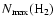 $N_{\rm max}({\rm H_2})$