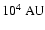 $10^4~\rm AU$