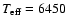 $T_{\rm eff} = 6450$