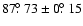 $87{\hbox{$.\!\!^\circ$ }}73 \pm 0{\hbox{$.\!\!^\circ$ }}15$