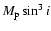 $M_{\rm p} \sin^3 i$