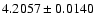 $ 4.2057 \pm 0.0140 $