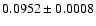 $0.0952 \pm 0.0008$