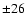 $\pm26$