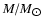 $M/M_{\hbox{$\odot$ }}$