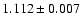$1.112 \pm 0.007$