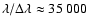 $\lambda/\Delta\lambda \approx 35~000$