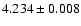 $4.234 \pm 0.008$
