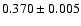 $0.370 \pm 0.005$