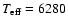$T_{\rm eff} = 6280$