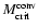 $M_{\rm crit}^{\rm conv}$