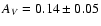 $A_V = 0.14 \pm 0.05$