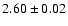 $ 2.60 \pm 0.02$