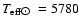 $T_{\rm eff\hbox {$\odot $ }} = 5780$