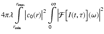 $\displaystyle 4\pi \lambda\int\limits_{r_{\rm min}}^{r_{\rm max}}\big\vert c_0(...
...\int\limits_0^\infty
\Big\vert\mathcal{F}\big[I(t,\tau)\big](\omega)\Big\vert^2$